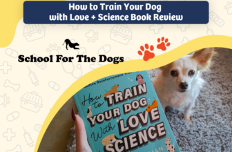How to Train Your Dog with Love + Science Book Review 2025: Canine Coaching Made Positively Simple